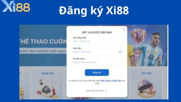 Hướng dẫn đăng ký Xi88
