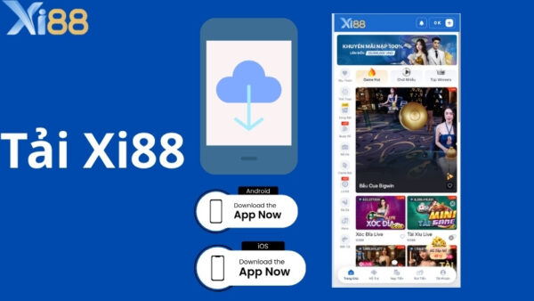 Vì sao nên tải Xi88?